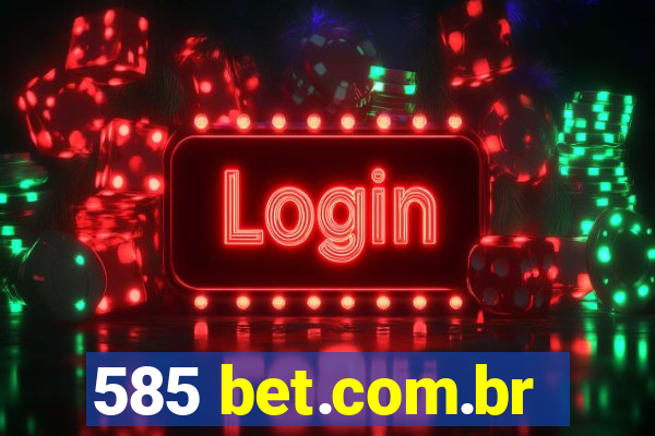 585 bet.com.br