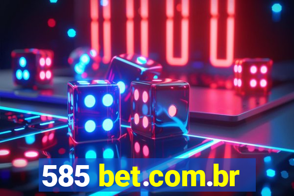 585 bet.com.br