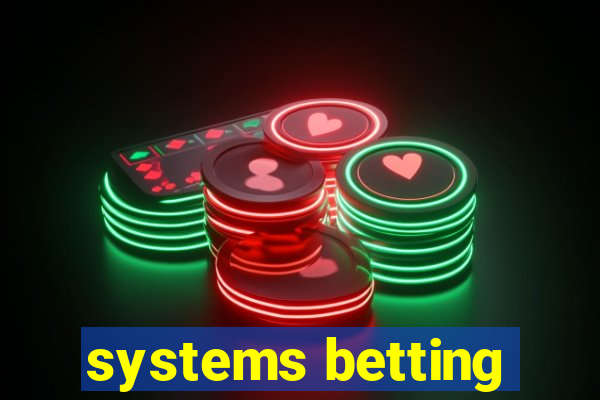 systems betting