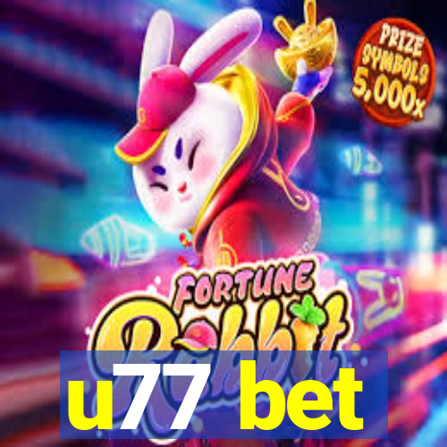 u77 bet