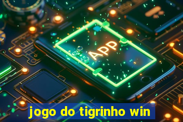 jogo do tigrinho win