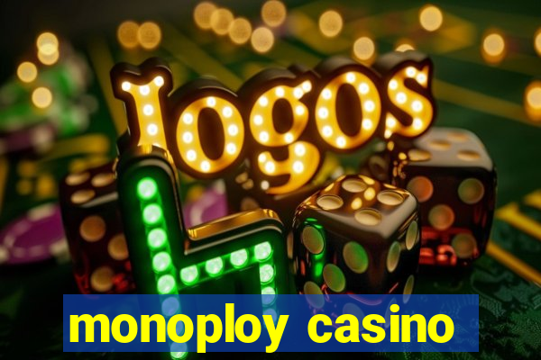 monoploy casino