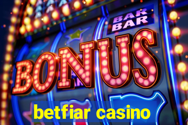 betfiar casino