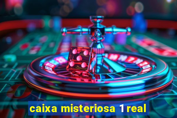 caixa misteriosa 1 real