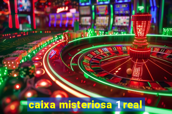 caixa misteriosa 1 real