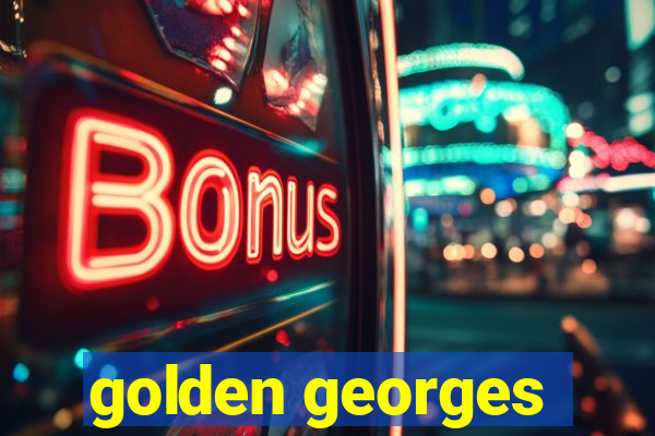 golden georges