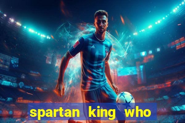 spartan king who fought pyrrhus