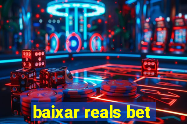 baixar reals bet