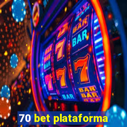 70 bet plataforma