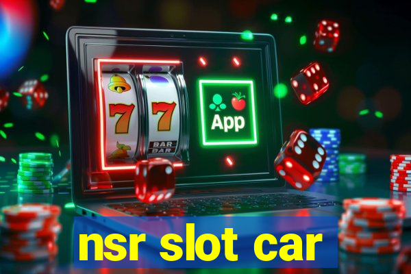 nsr slot car