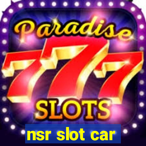 nsr slot car