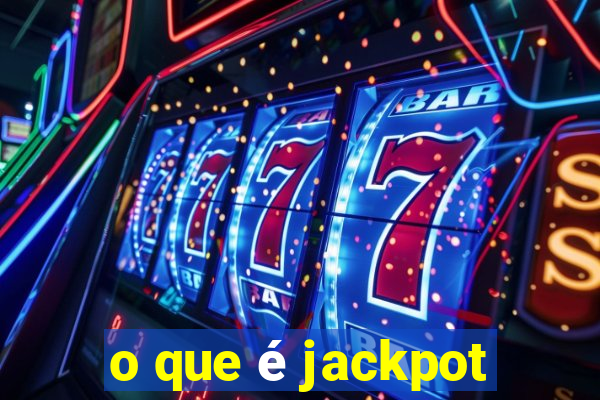 o que é jackpot