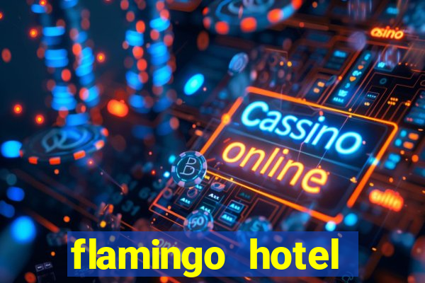 flamingo hotel casino vegas