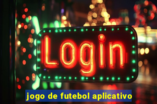 jogo de futebol aplicativo