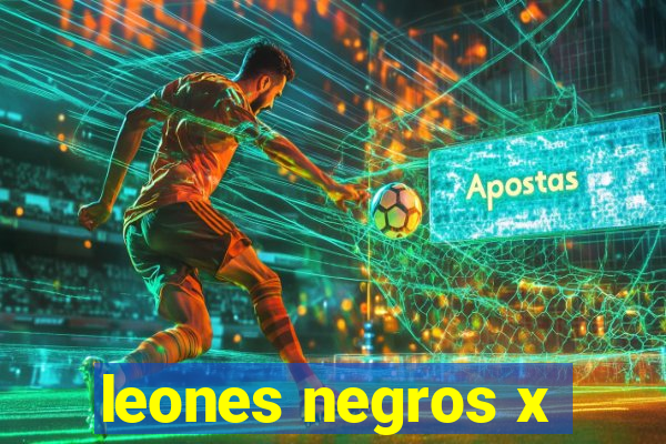 leones negros x