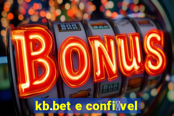 kb.bet e confi谩vel