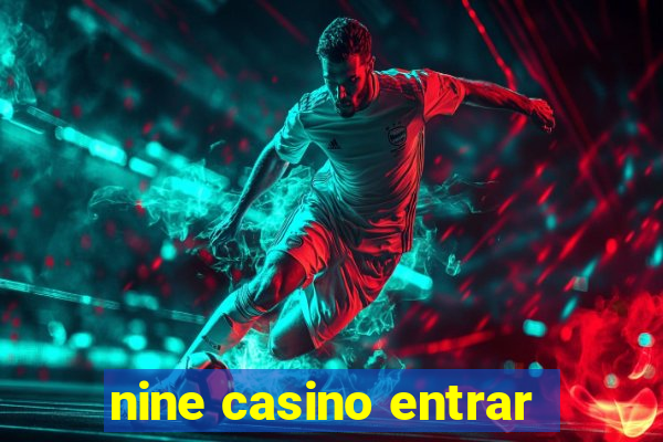 nine casino entrar