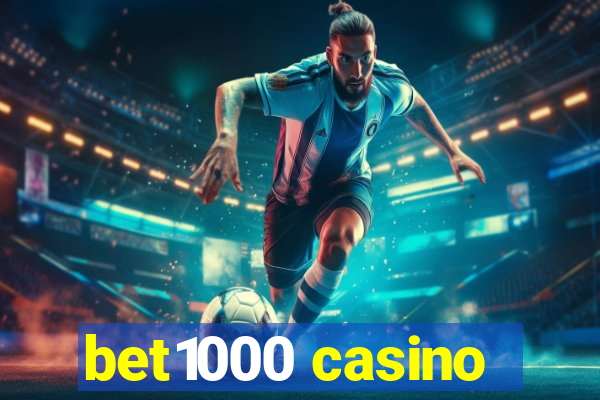 bet1000 casino