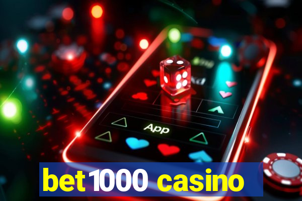 bet1000 casino