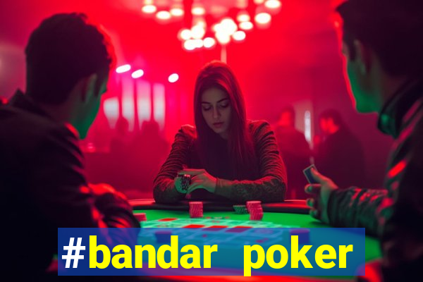 #bandar poker #situs bola