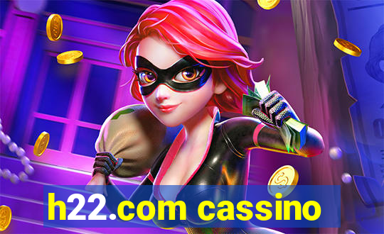 h22.com cassino