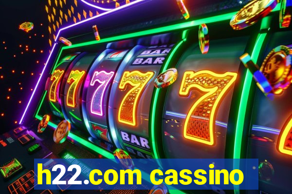 h22.com cassino