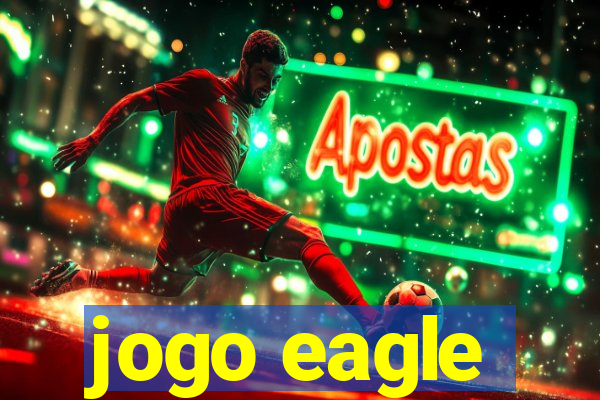 jogo eagle