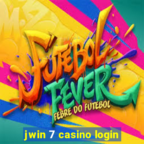 jwin 7 casino login