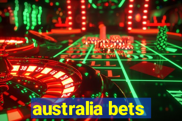 australia bets