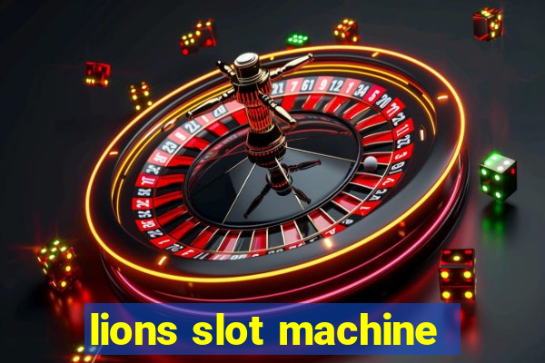 lions slot machine