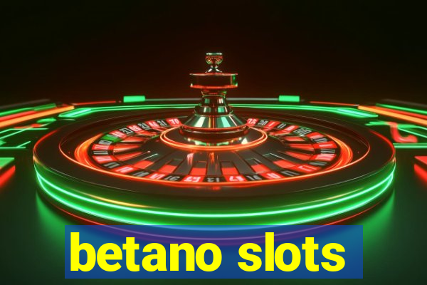 betano slots