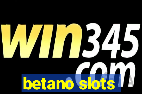 betano slots