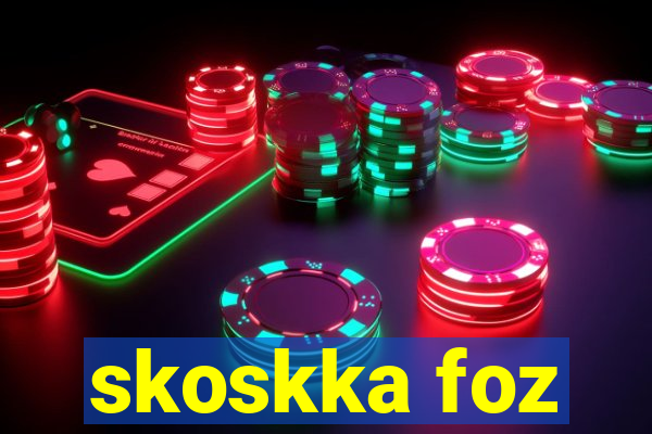 skoskka foz