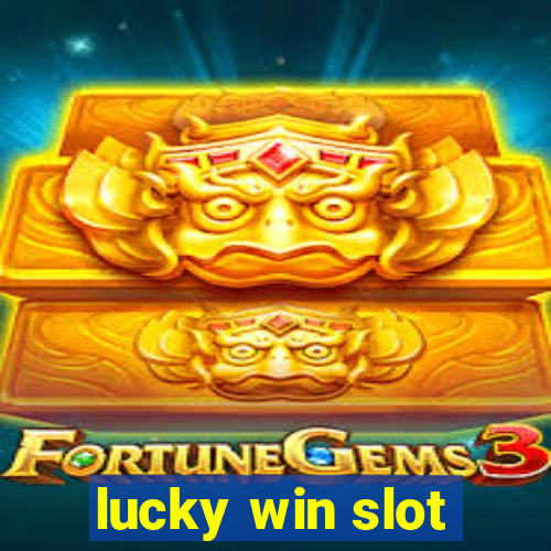 lucky win slot