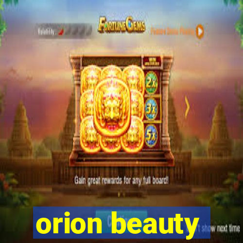 orion beauty