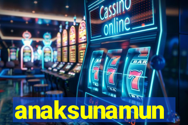 anaksunamun