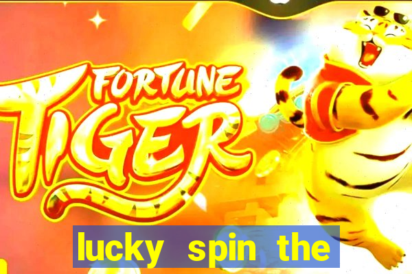 lucky spin the wheel - win free