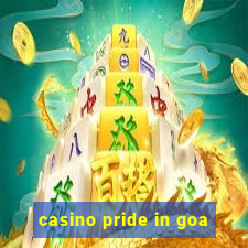 casino pride in goa