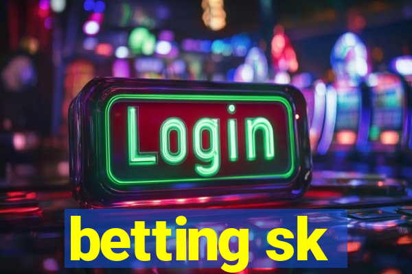 betting sk