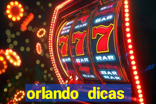 orlando dicas reclame aqui