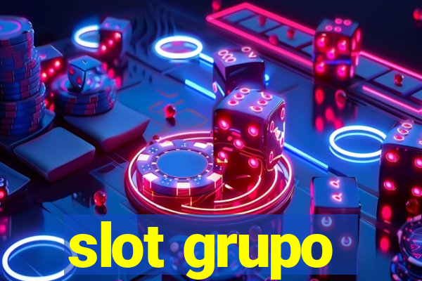 slot grupo