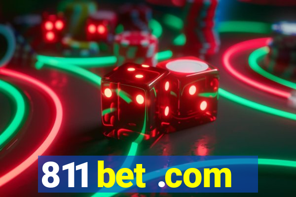 811 bet .com