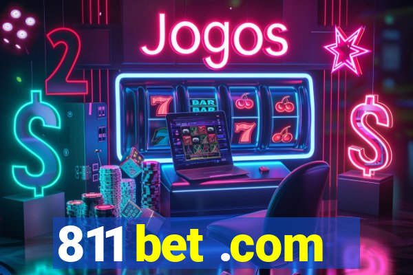 811 bet .com