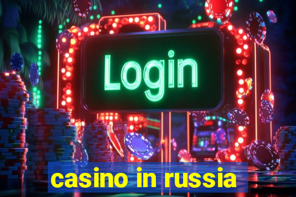 casino in russia