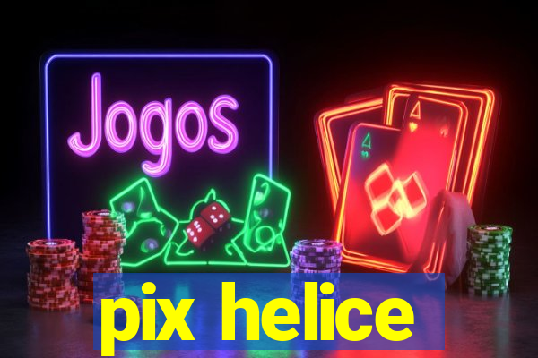 pix helice