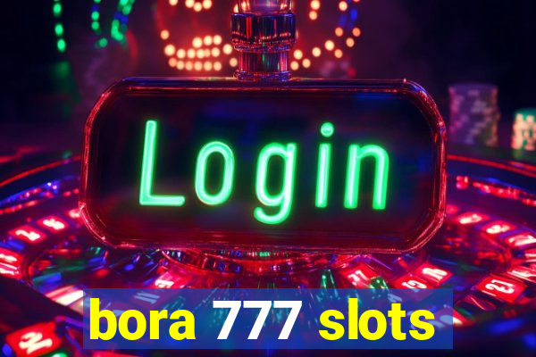 bora 777 slots