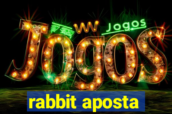 rabbit aposta