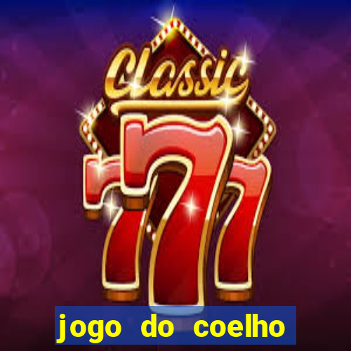 jogo do coelho ganhar dinheiro