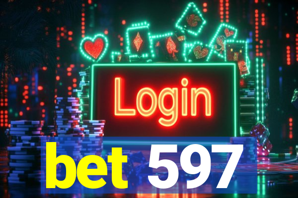 bet 597