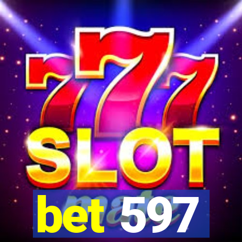 bet 597